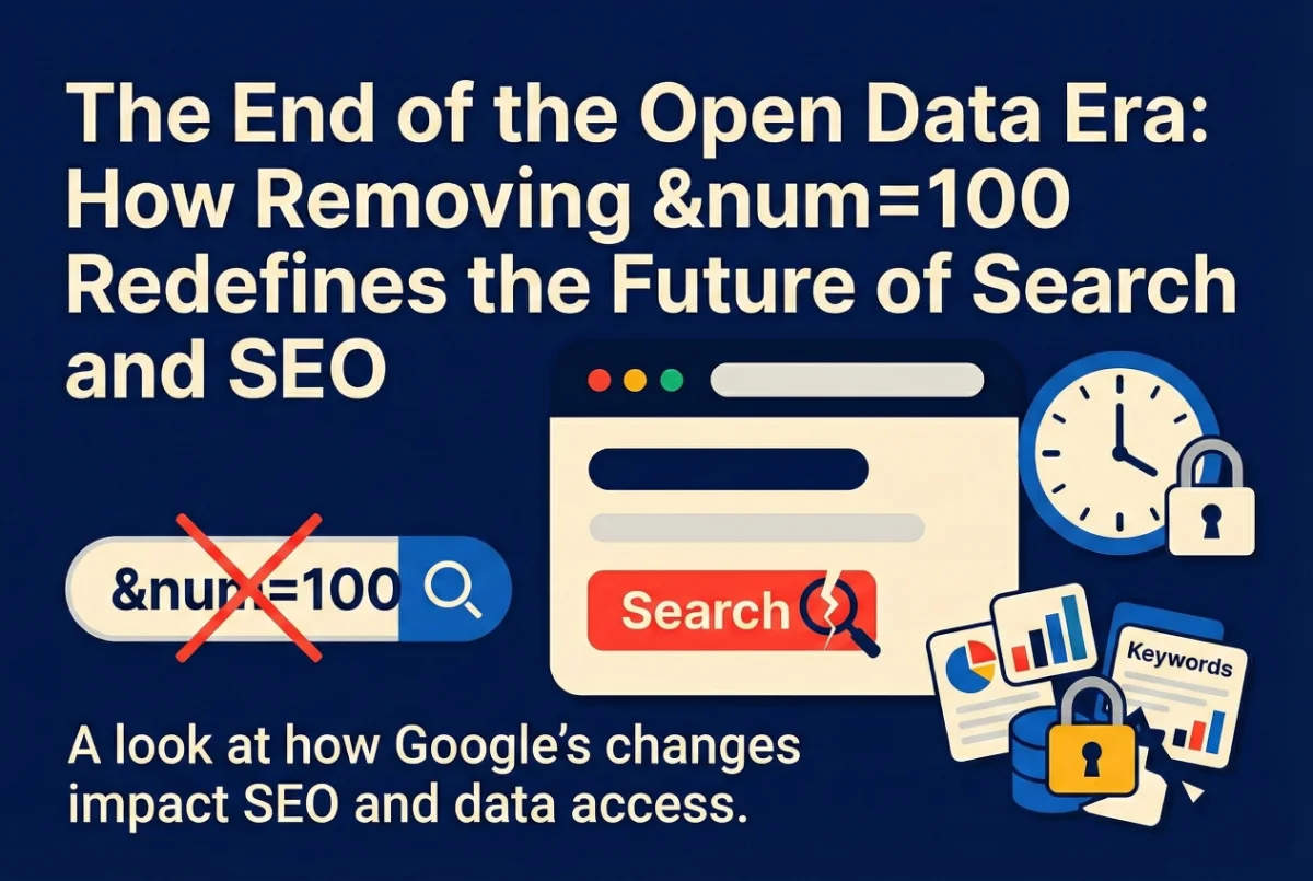 The End of the Open Data Era: How Removing &num=100 Redefines the Future of Search and SEO